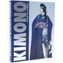 Kimono: Kyoto to Catwalk - exhibition book