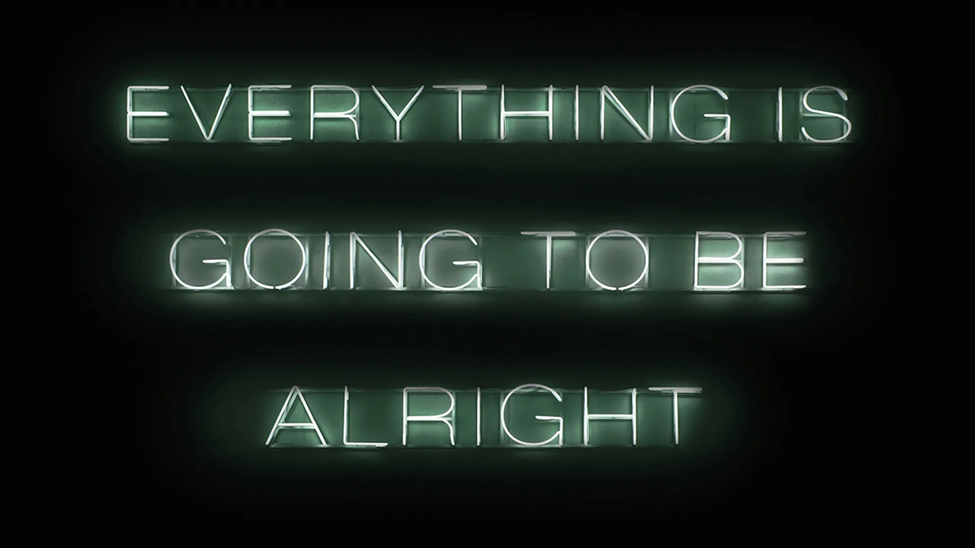 Neon lights which read 'Everything Is Going To Be Alright'