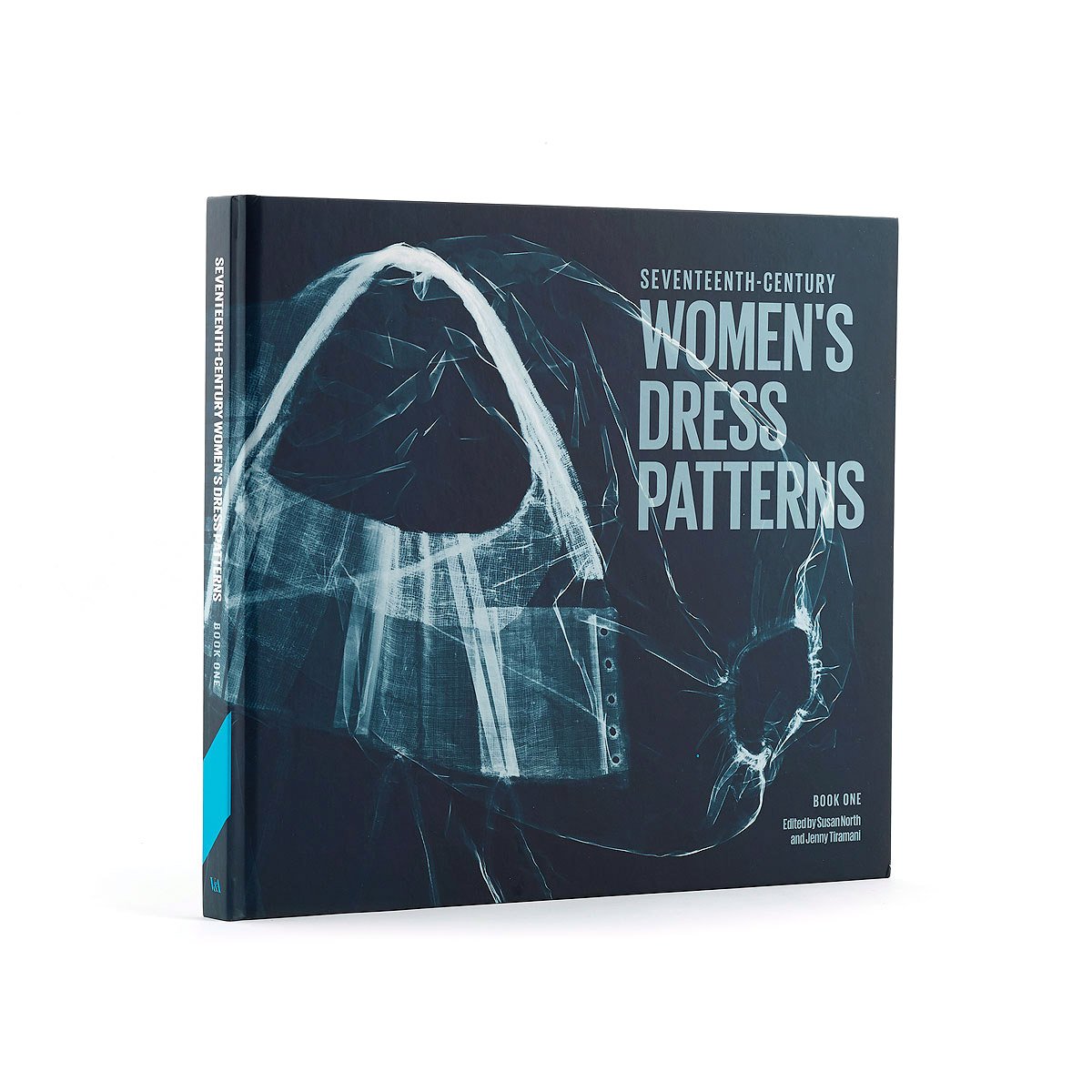17th Century Women's Dress Patterns: Book One