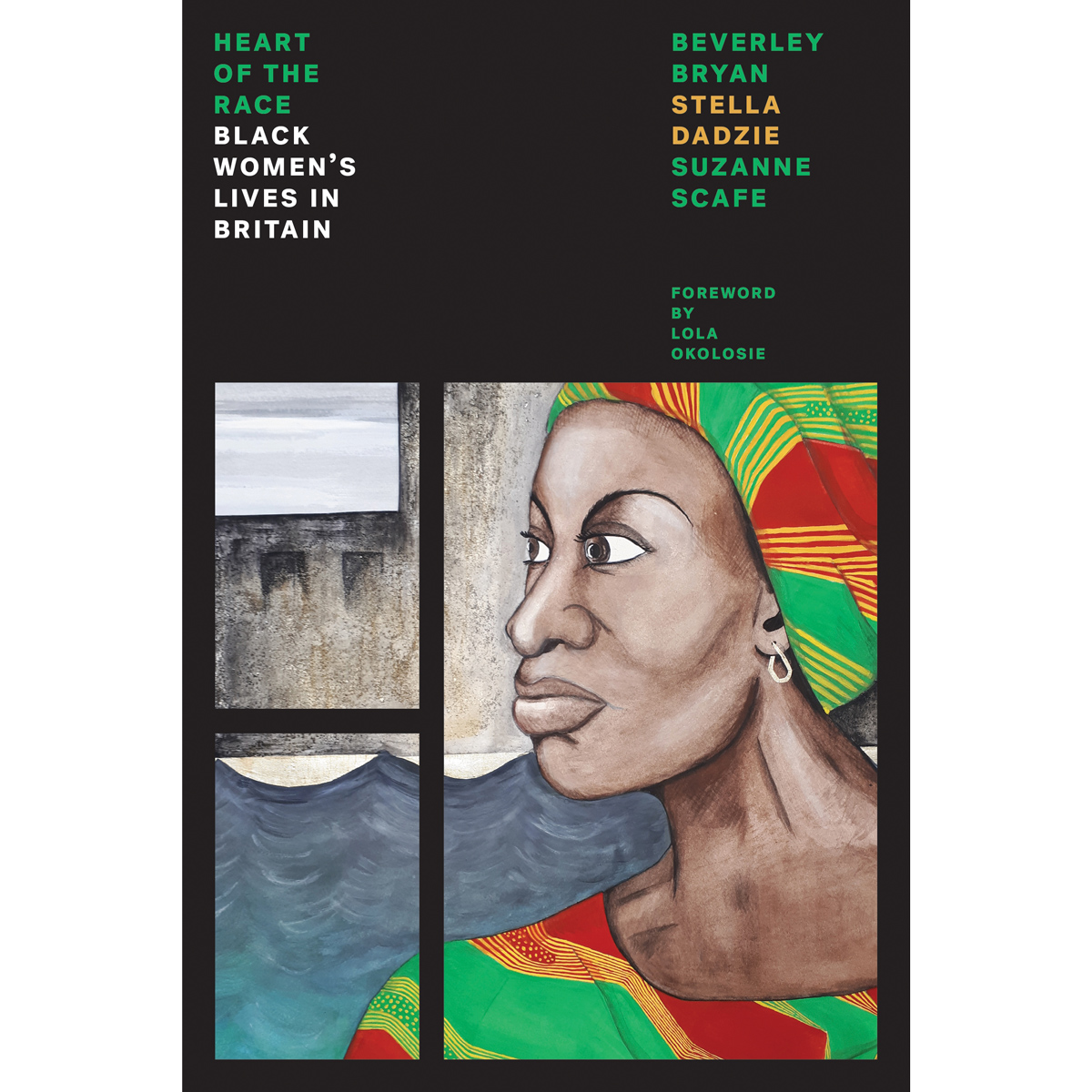Heart Of The Race: Black Women's Lives in Britain