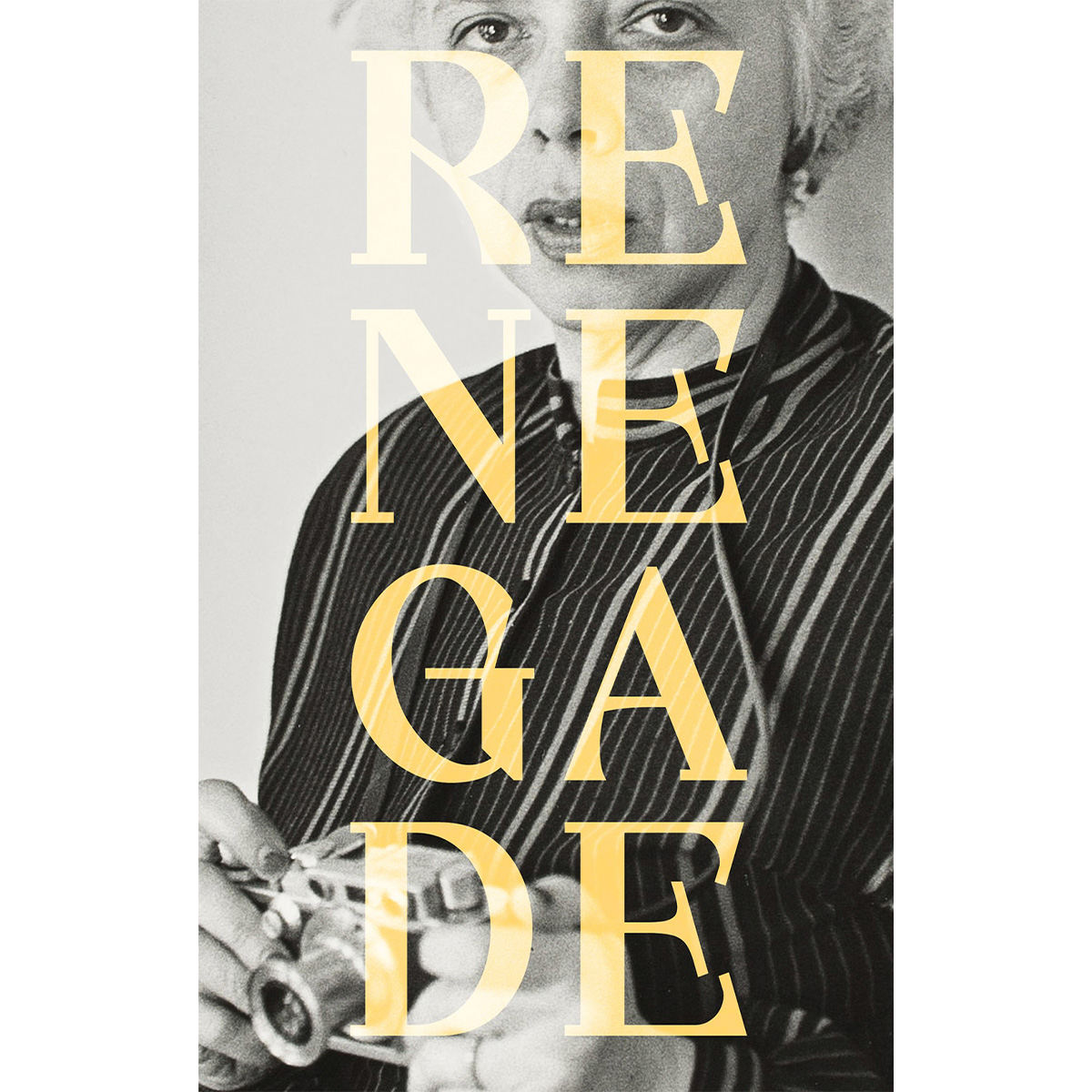 Renegade: Photography in the Life of Lisette Model