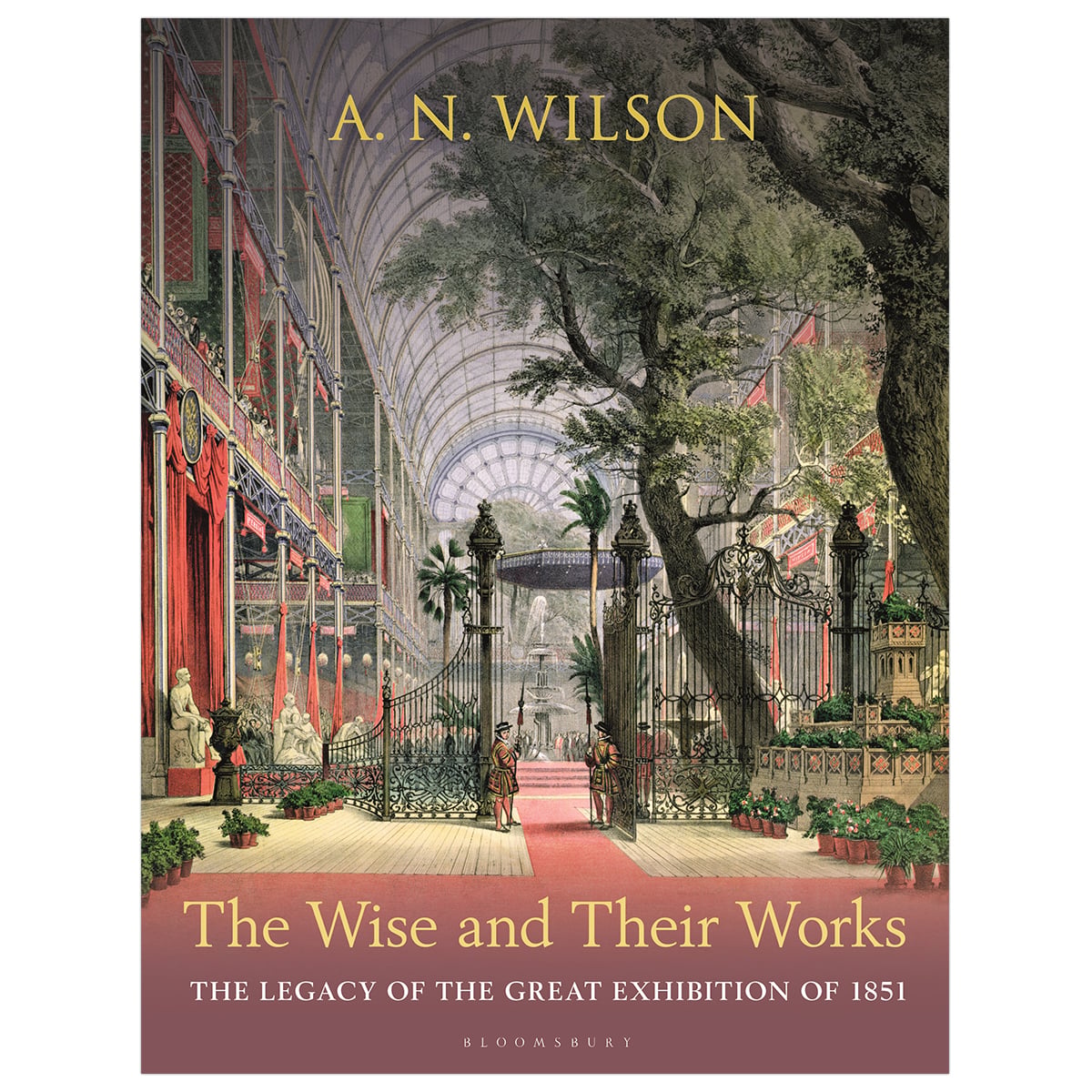 The Wise and Their Works: The Legacy of the Great Exhibition of 1851